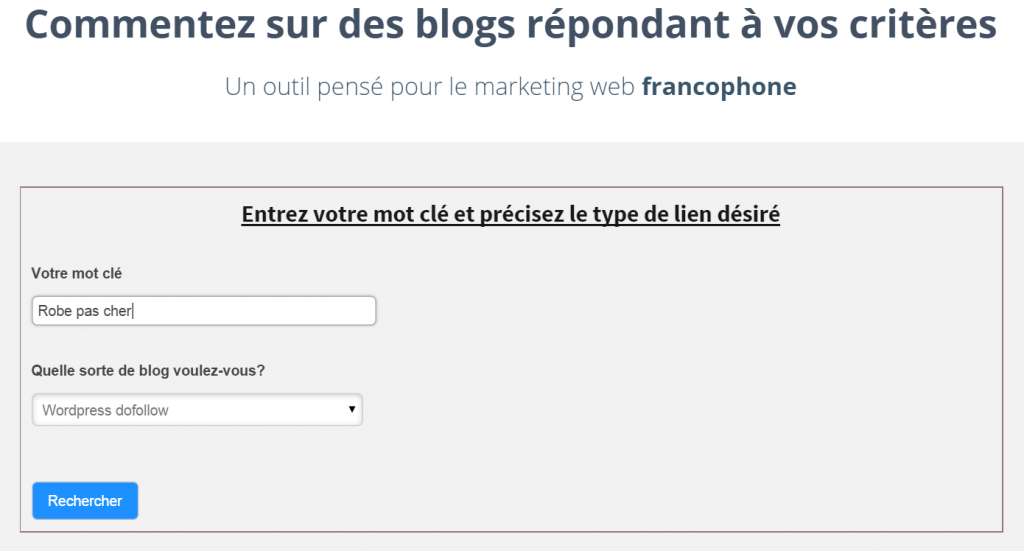 Tapez le mot clé qui vous intéresse et l'outil vous livre l'ensemble des blogs qui proposent des liens en dofollow qui traitent du mot clé