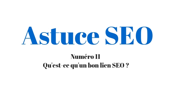 Qu’est ce qu’un bon lien SEO ?