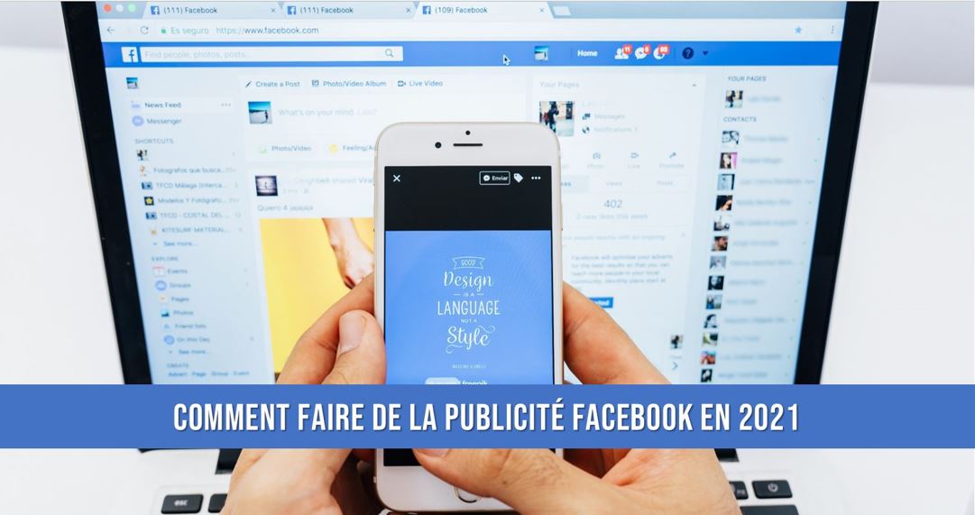 Comment faire de la publicité Facebook en 2022 ?