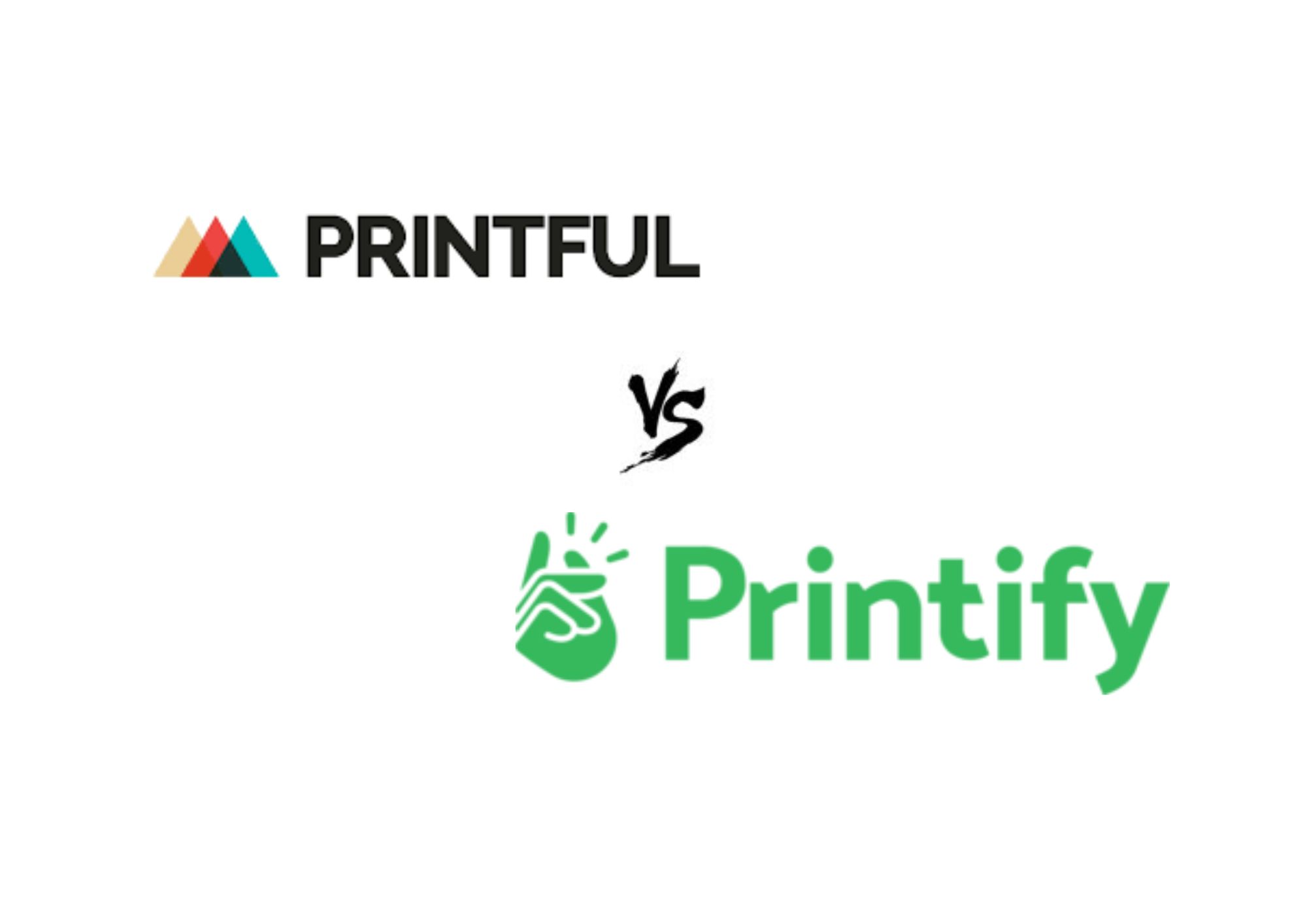 Printful VS Printify ? Quelle solution choisir en 2024 ?